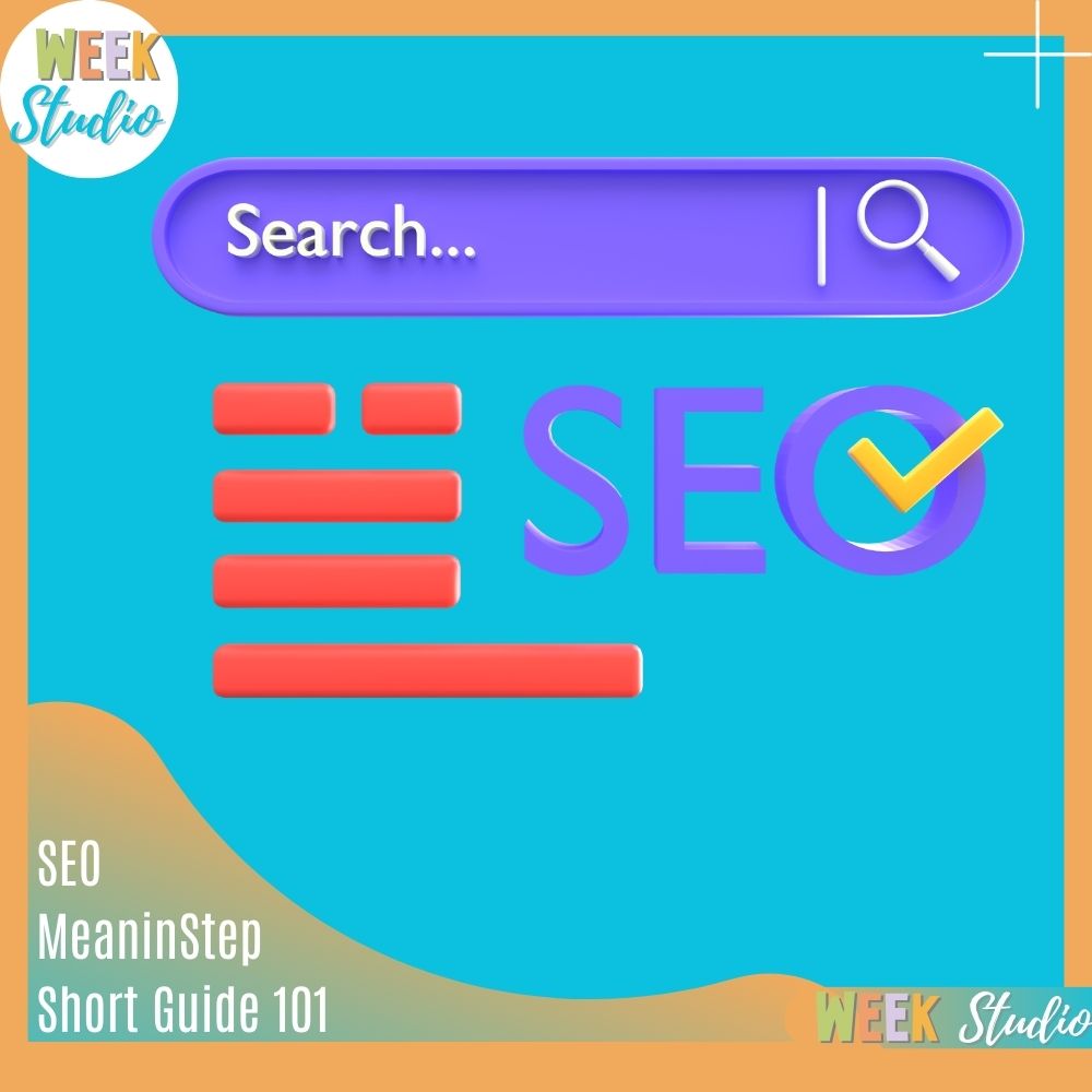 What is The SEO Meaning? A Short Guide 101